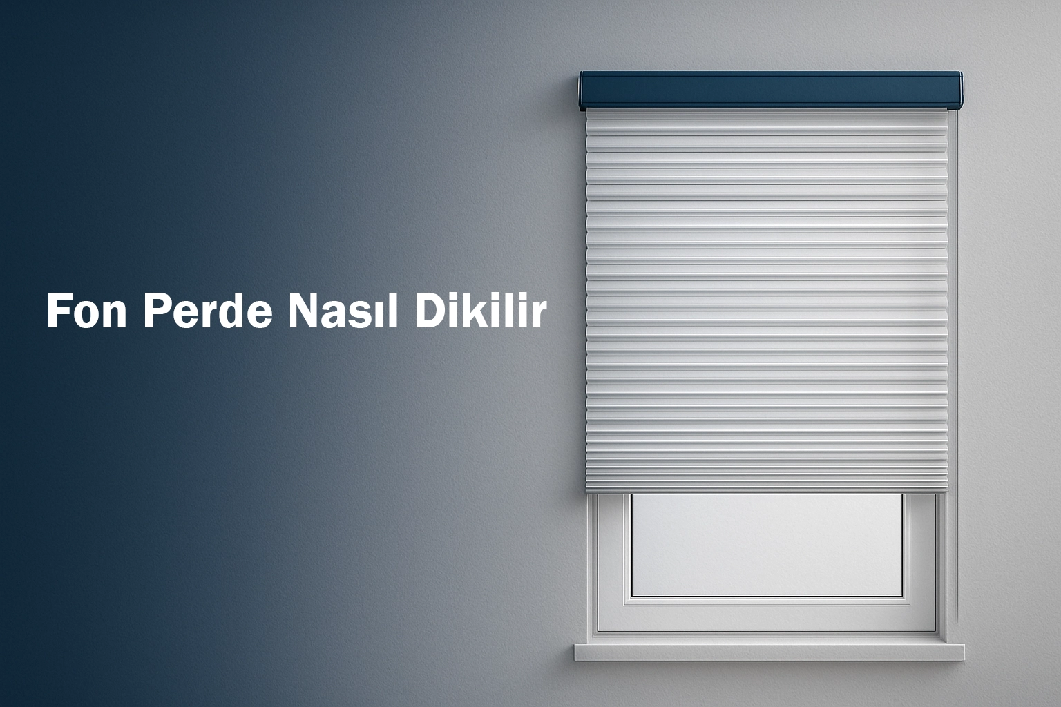 Fon Perde Nasıl Dikilir