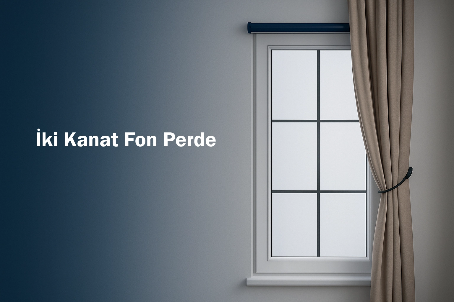 İki Kanat Fon Perde