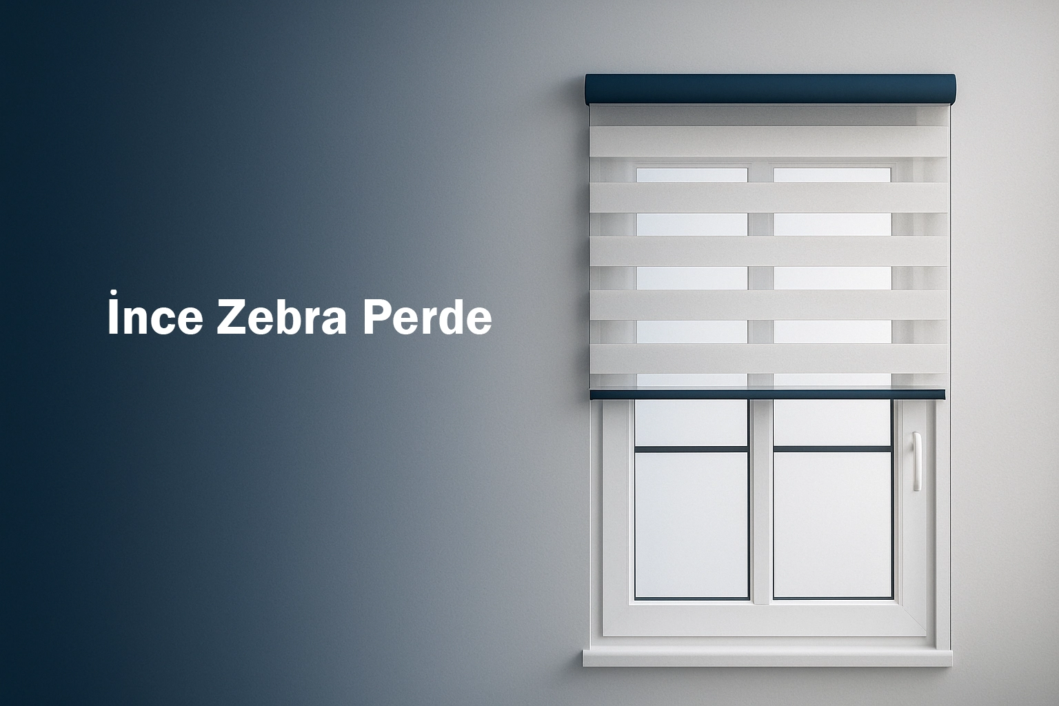 İnce Zebra Perde