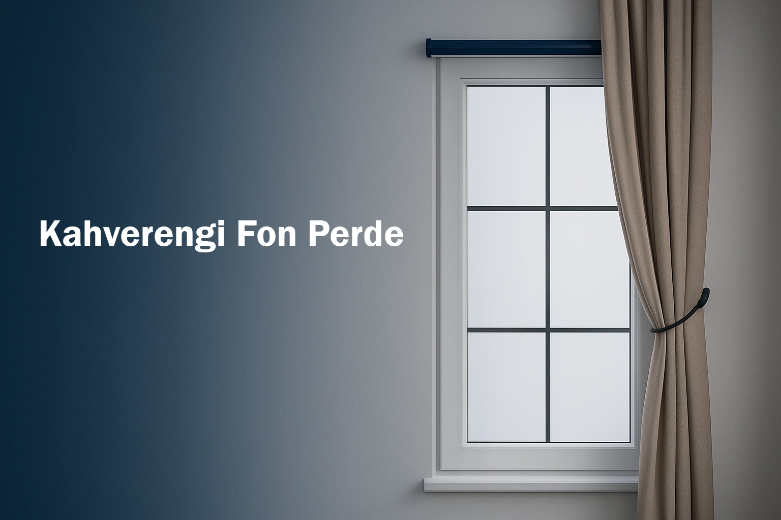 Kahverengi Fon Perde