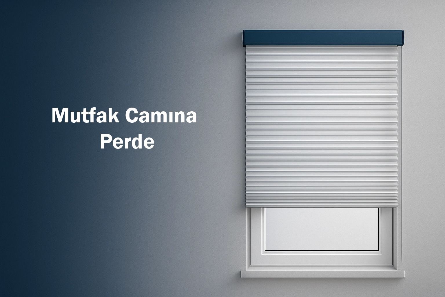 Mutfak Camına Perde