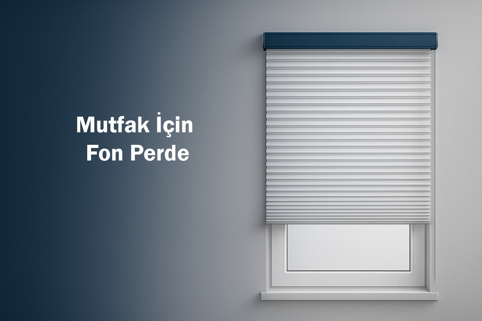 Mutfak İçin Fon Perde
