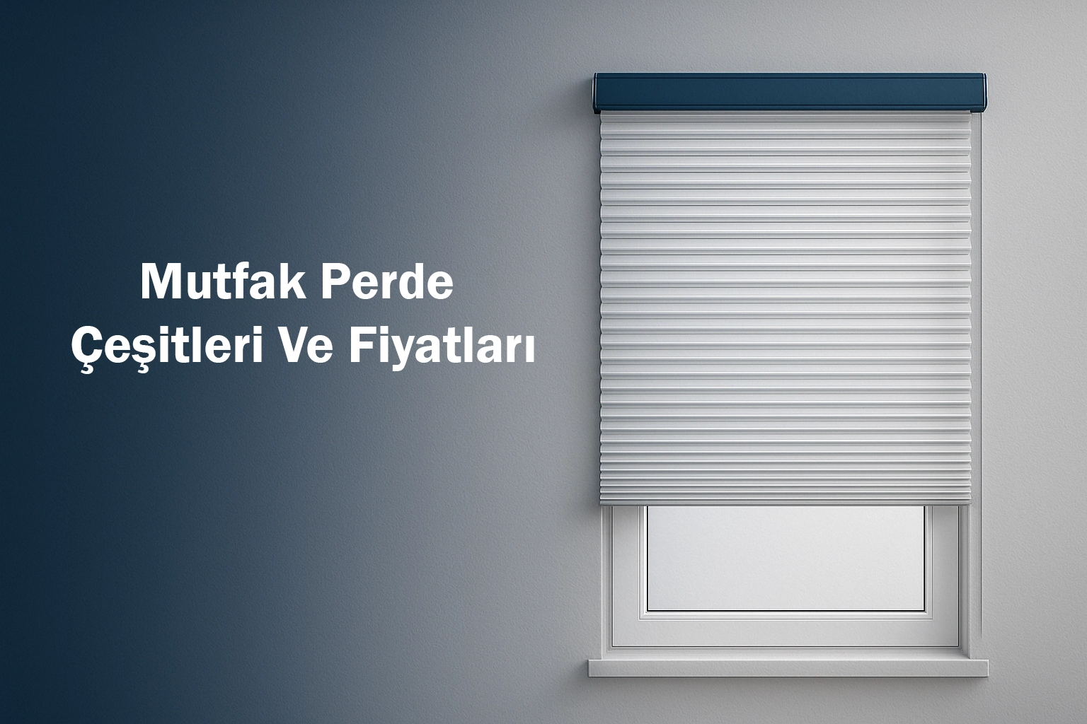 Mutfak Perde Çeşitleri Ve Fiyatları