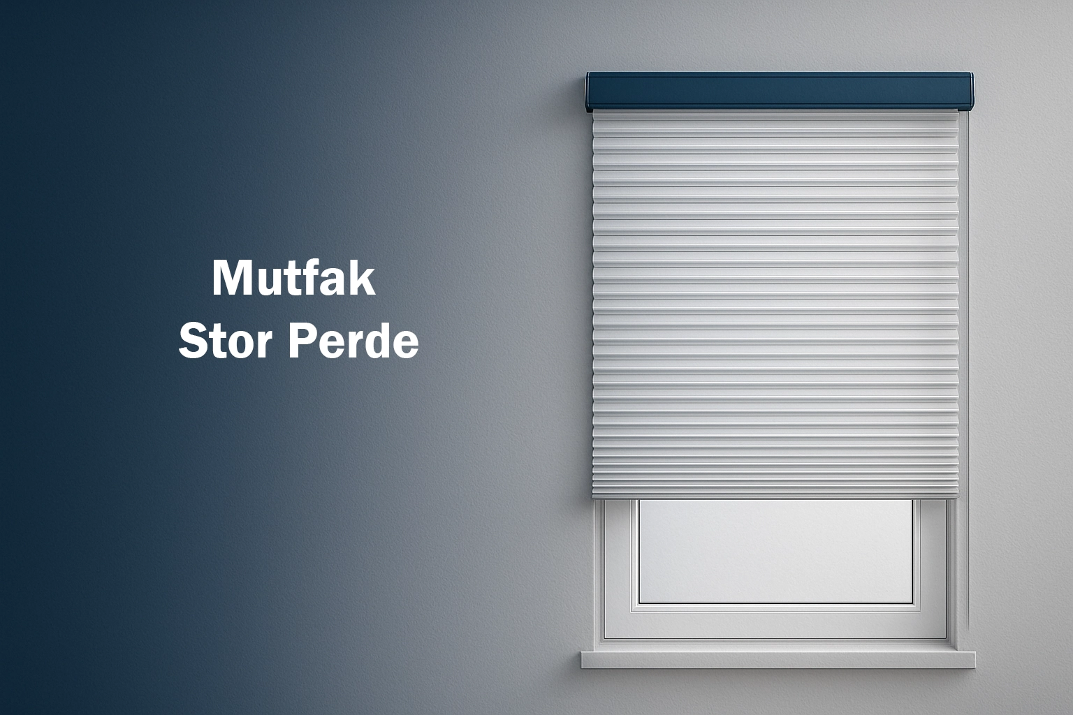 Mutfak Stor Perde