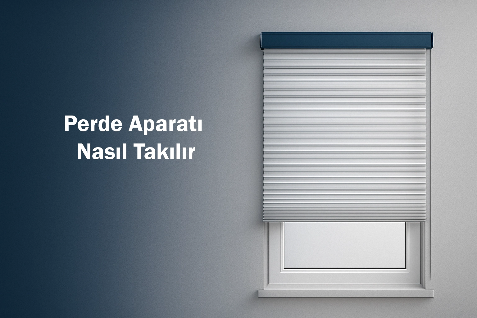 Perde Aparatı Nasıl Takılır