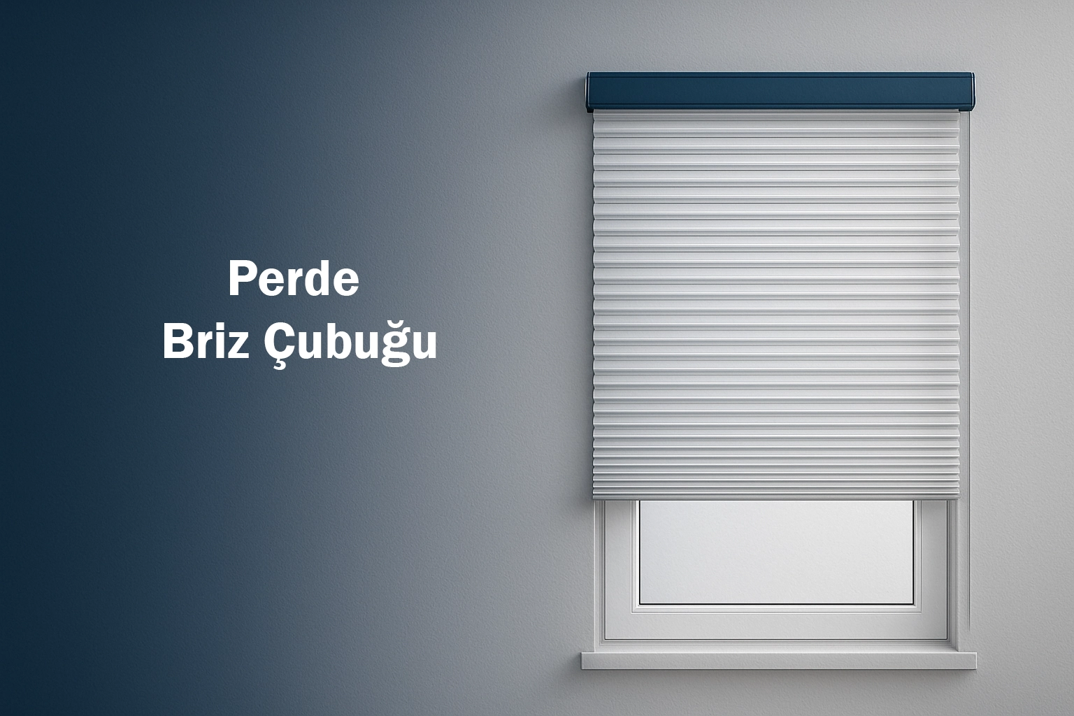 Perde Briz Çubuğu