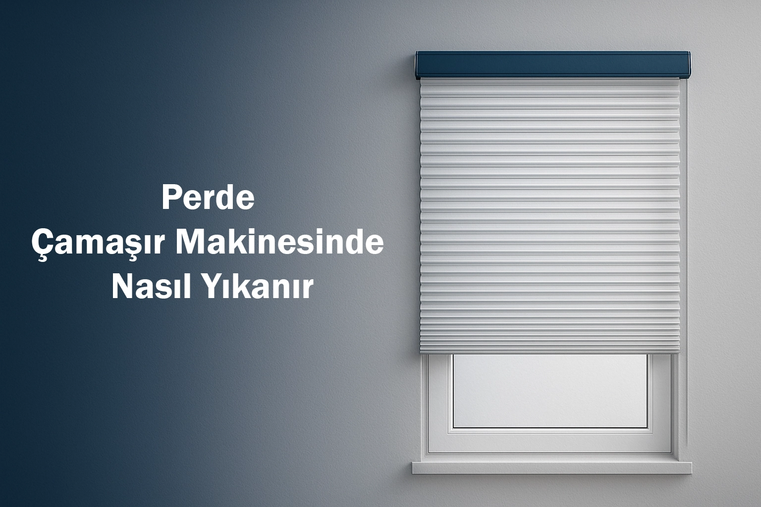 Perde Çamaşır Makinesinde Nasıl Yıkanır