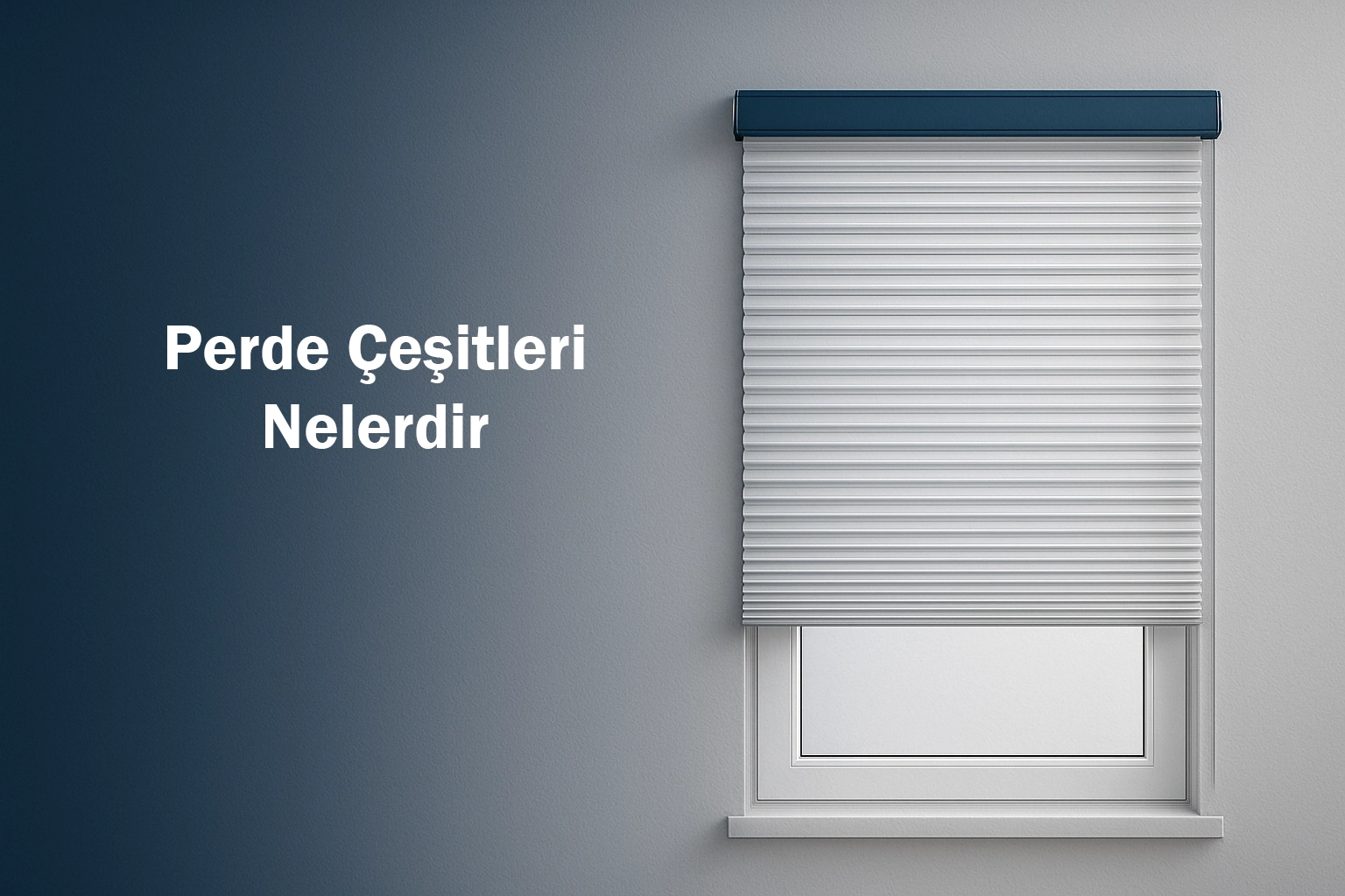 Perde Çeşitleri Nelerdir
