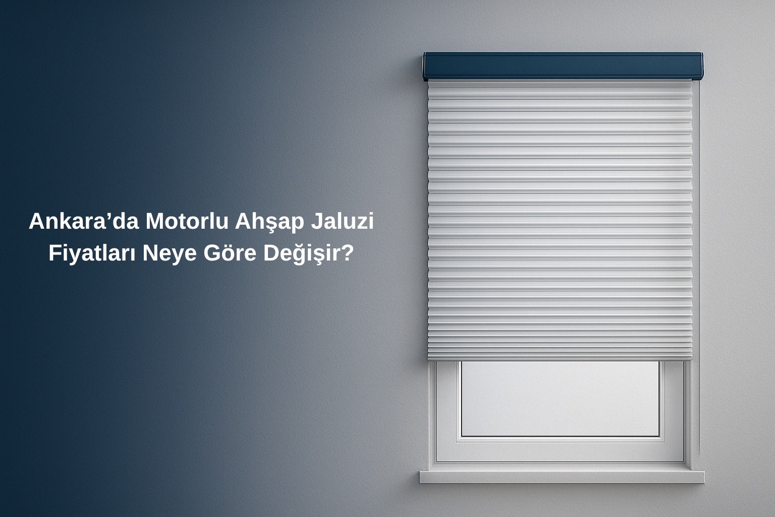 Ankara’da Motorlu Ahşap Jaluzi Fiyatları Neye Göre Değişir?